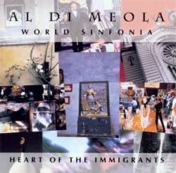 Al Di Meola : World of Sinfonia - Heart of the Immigrants